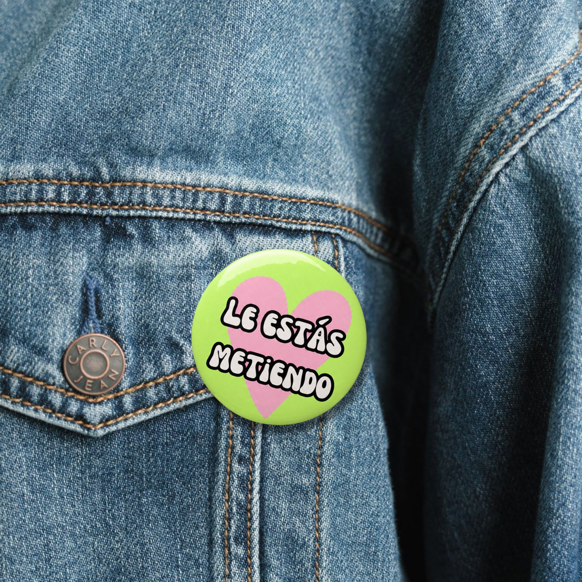 Le Estás Metiendo Pin Button