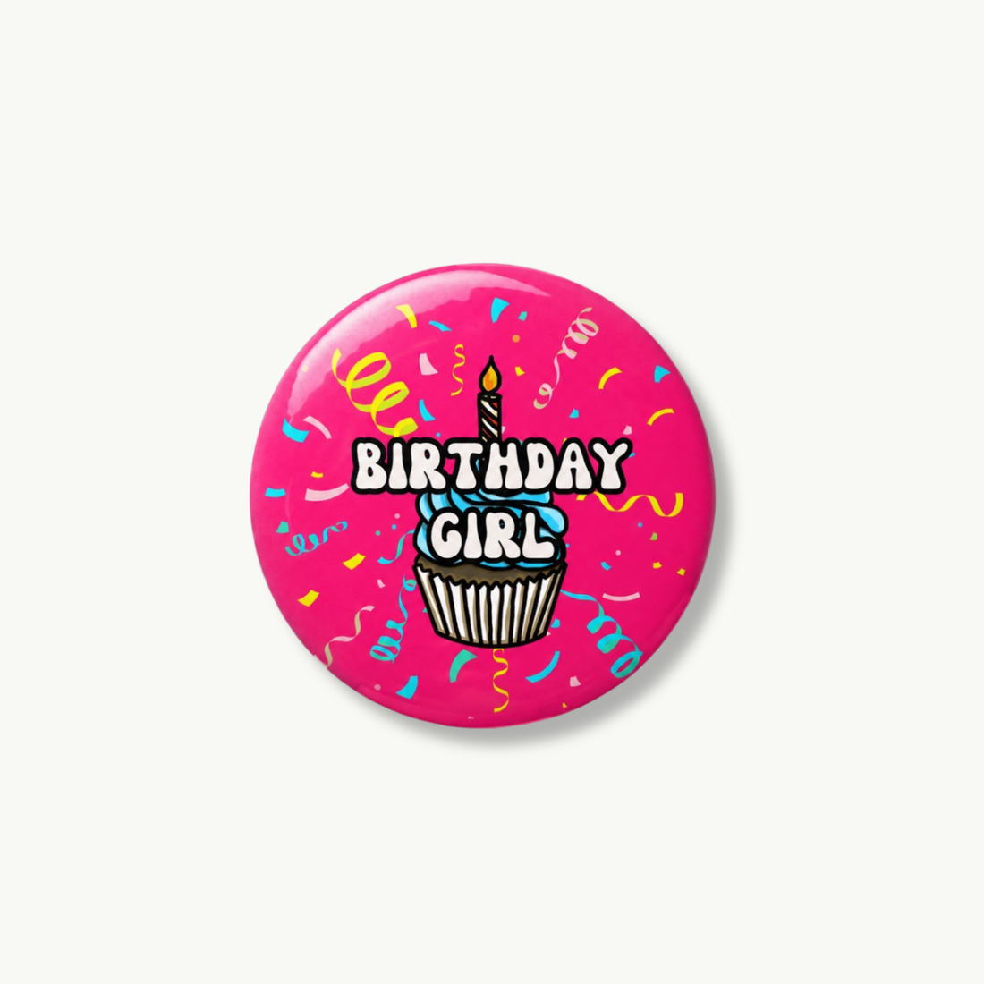 Birthday Girl Pin Button