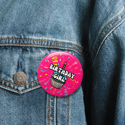 Birthday Girl Pin Button