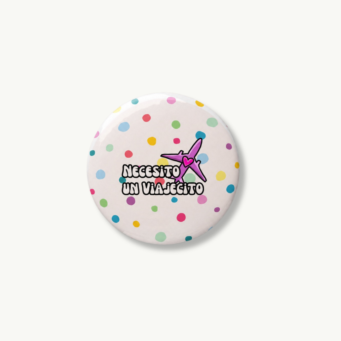 Necesito Un Viajecito Pin Button
