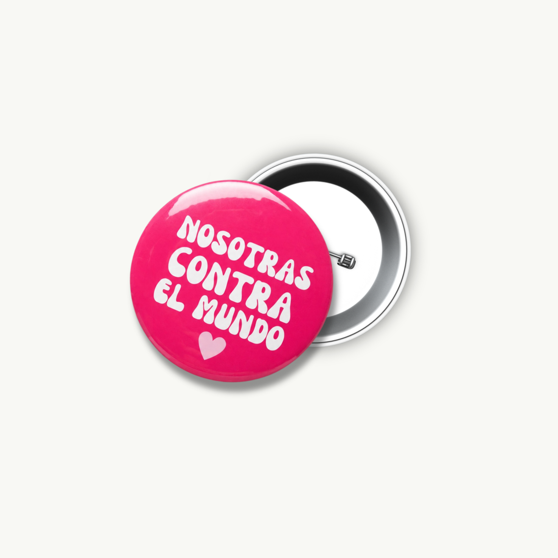 Nosotras Contra el Mundo Pin Button