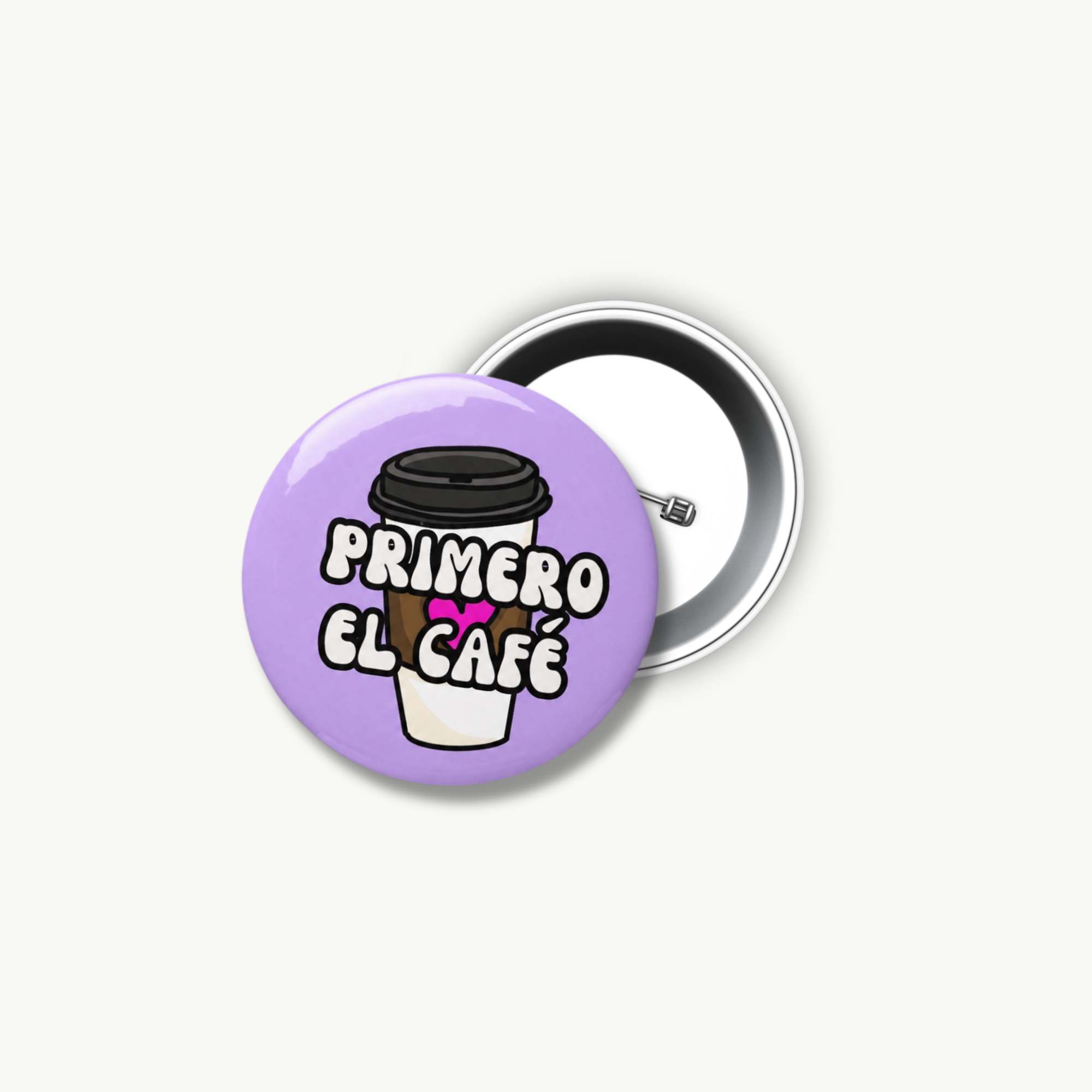 Primero el Café Pin Button