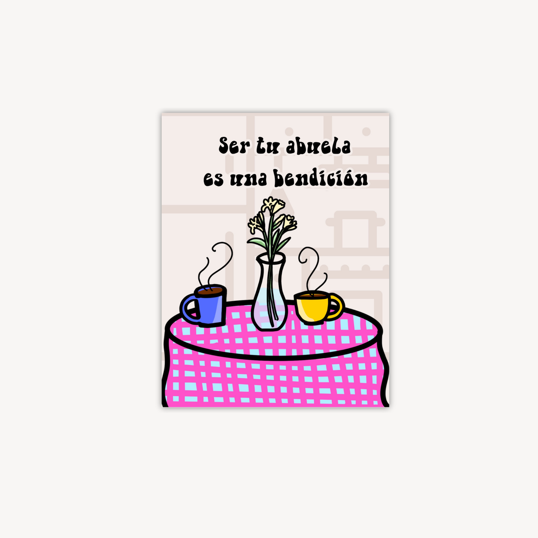 Ser Tu Abuela Greeting Card