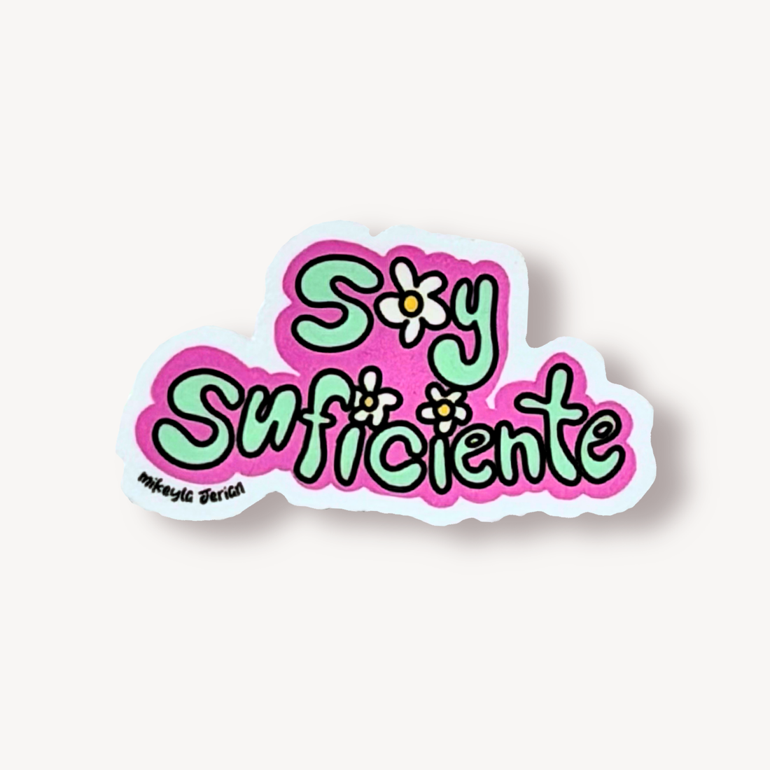 Soy Suficiente Sticker