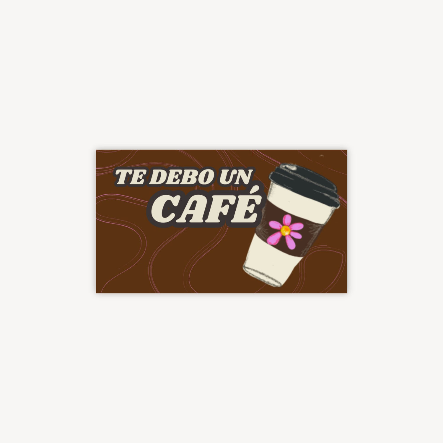 Te Debo Un Café Mini Postcard