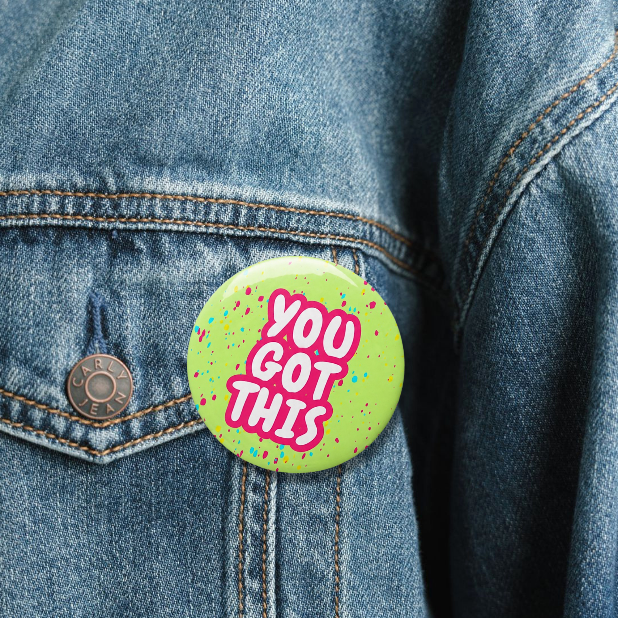 You Got This Pin Button
